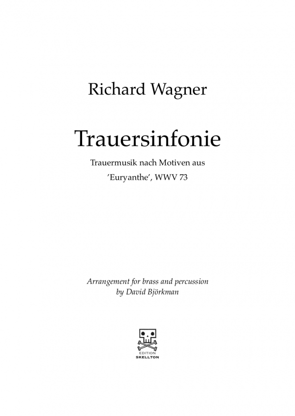 Wagner, Richard: Trauersinfonie