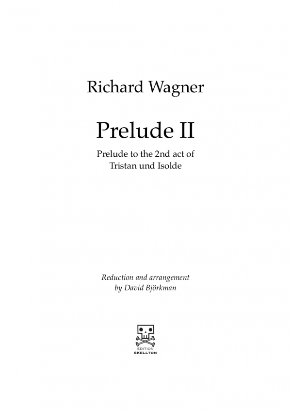 Wagner, Richard: Prelude II to Tristan und Isolde