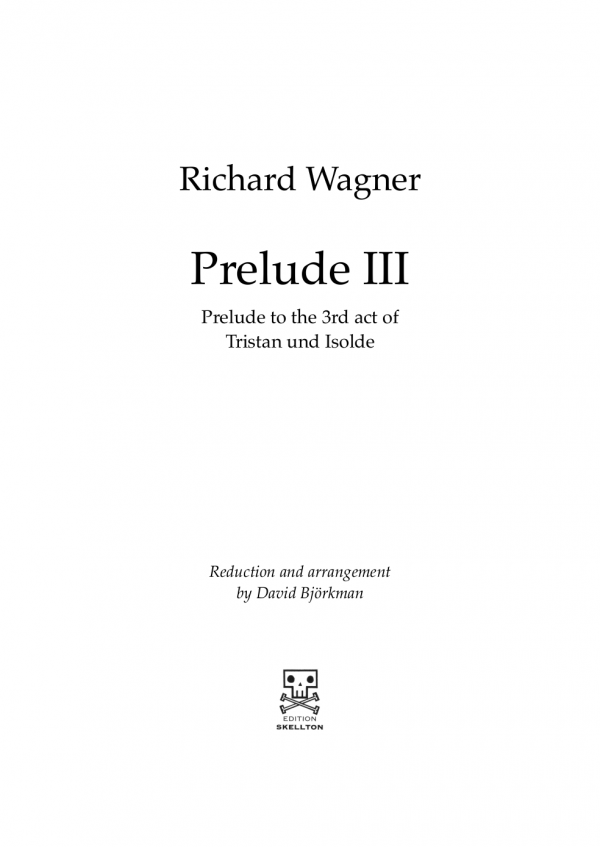 Wagner, Richard: Prelude III to Tristan und Isolde