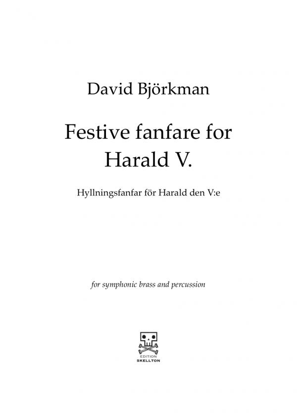 Björkman, David: Festive fanfare for Harald V.