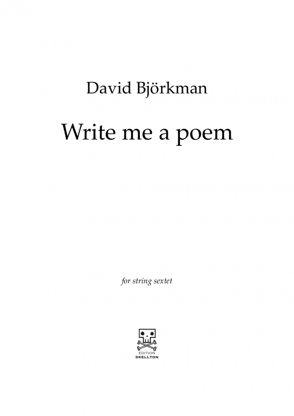 Björkman, David: Write me a poem