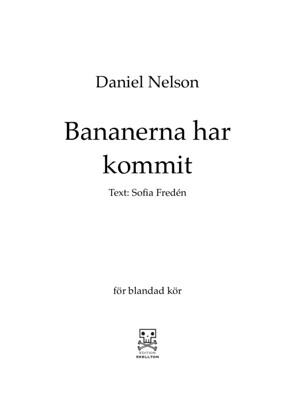 Nelson, Daniel: Bananerna har kommit