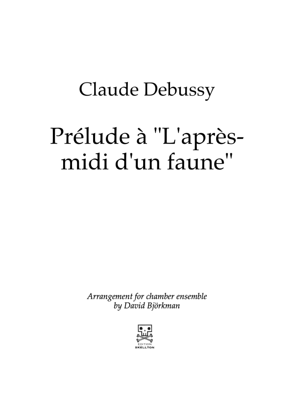 Debussy, Claude: Prélude à "L'après-midi d'un faune" for chamber ensemble