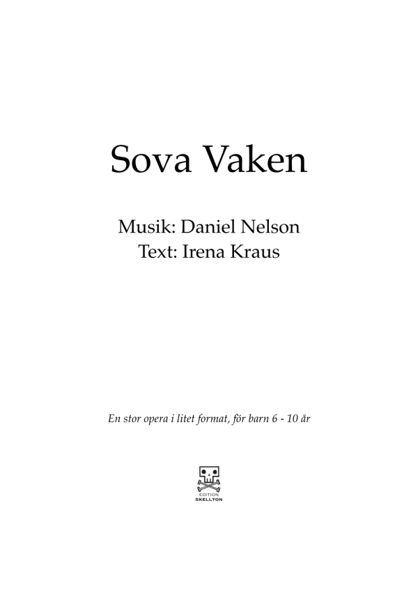 Nelson, Daniel: Sova vaken, opera