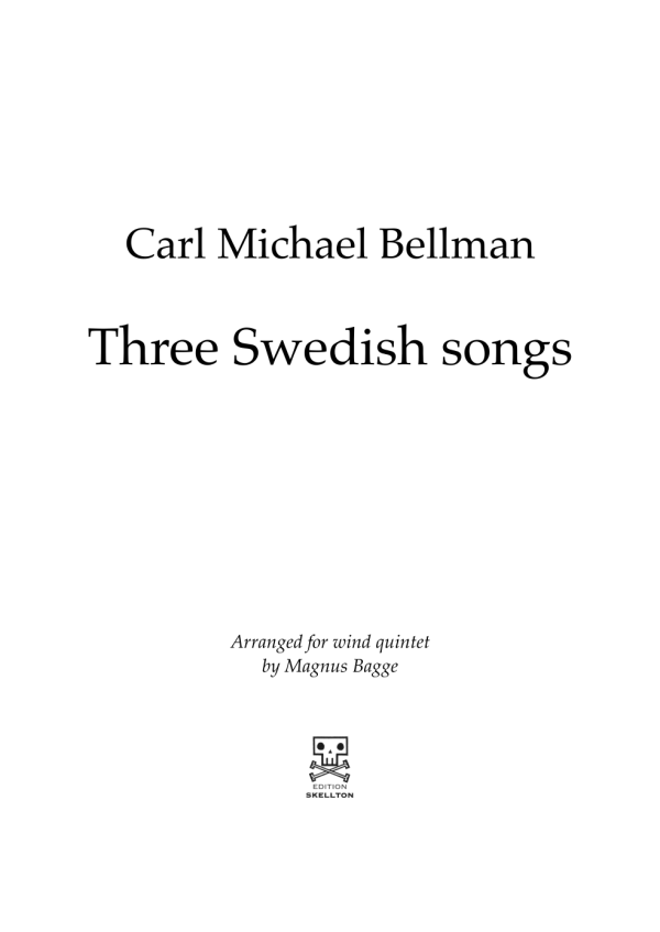 Bellman, Carl Michael: Three Swedish songs