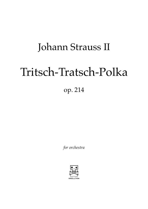 Strauss II, Johann: Tritsch-Tratsch-Polka